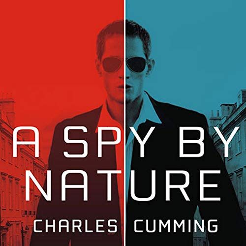 A Spy by Nature: A Novel