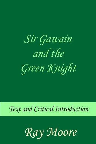 Sir Gawain and the Green Knight: Text and Critical Introduction