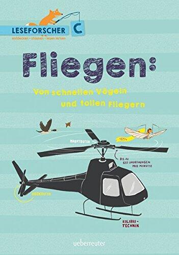 Fliegen! Von Schnellen Vögeln Und Tollen Fliegern