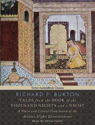 Tales from the Book of the Thousand Nights and a Night: A Plain and Literal Translation of the Arabian Nights Entertainments: Includes eBook