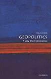 Geopolitics: A Very Short Introduction