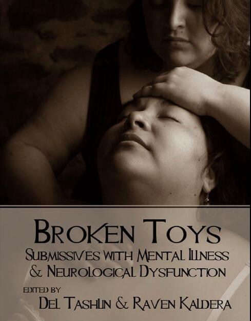 Broken Toys: Submissives with Mental Illness and Neurological Dysfunction