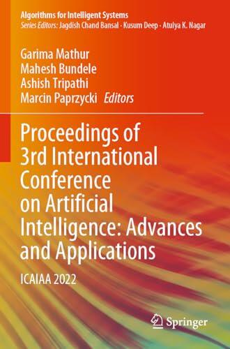 Proceedings of 3rd International Conference on Artificial Intelligence: Advances and Applications: ICAIAA 2022