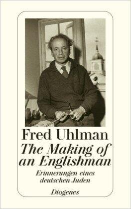 The Making of an Englishman. Erinnerungen eines deutschen Juden.