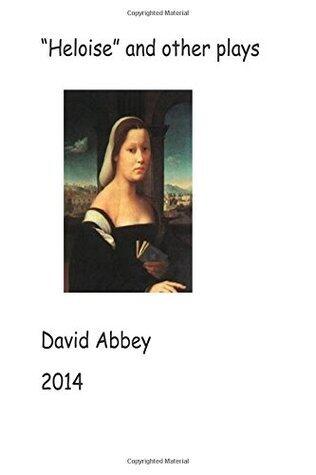 "Heloise" and other plays: 2014