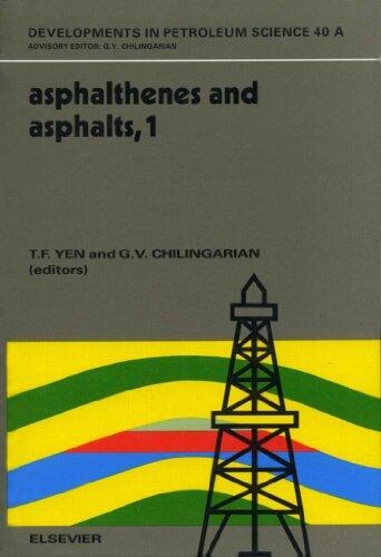 Asphaltenes and Asphalts, 1