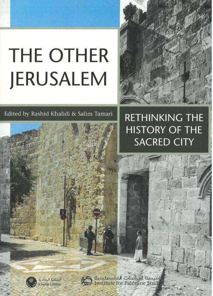 The Other Jerusalem: Rethinking the History of the Sacred City