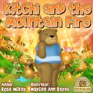 Bravery kids book - Kitchi And The Mountain Fire