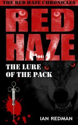 RED HAZE: The Lure of the Pack