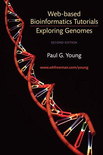 Exploring Genomes (Web-Based Bioinformatics Tutorials)