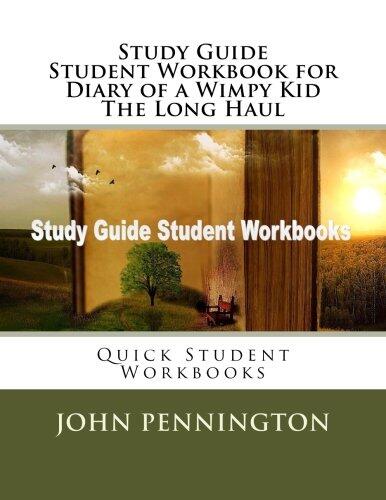 Study Guide Student Workbook for Diary of a Wimpy Kid The Long Haul: Quick Student Workbooks