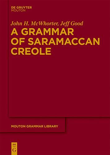 A Grammar of Saramaccan Creole: Volume 56