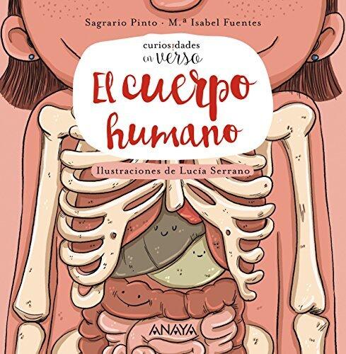 El cuerpo humano (PRIMEROS LECTORES - Curiosidades en verso)