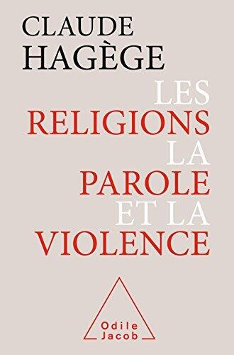 Les Religions, la Parole et la Violence (OJ.SC.HUMAINES)