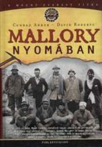 Mallory ​nyomában - A Mount Everest titka