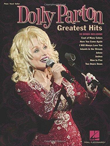 Dolly Parton - Greatest Hits | Piano Vocal Guitar Sheet Music Songbook | 30 Classic Country Songs for Singers and Musicians | Music Book for Beginners and Advanced Players