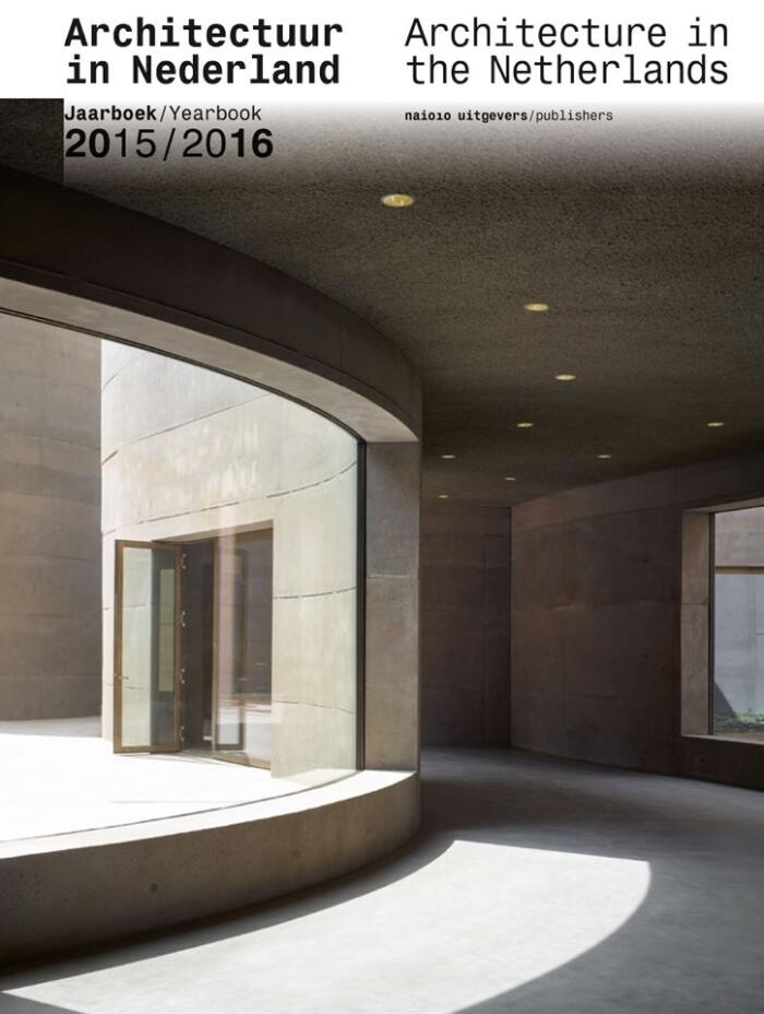 Architecture in the Netherlands: Yearbook 2015 (to) 2016