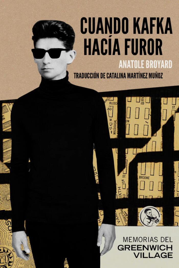 Cuando Kafka hacía furor: Memorias del Greenwich Village