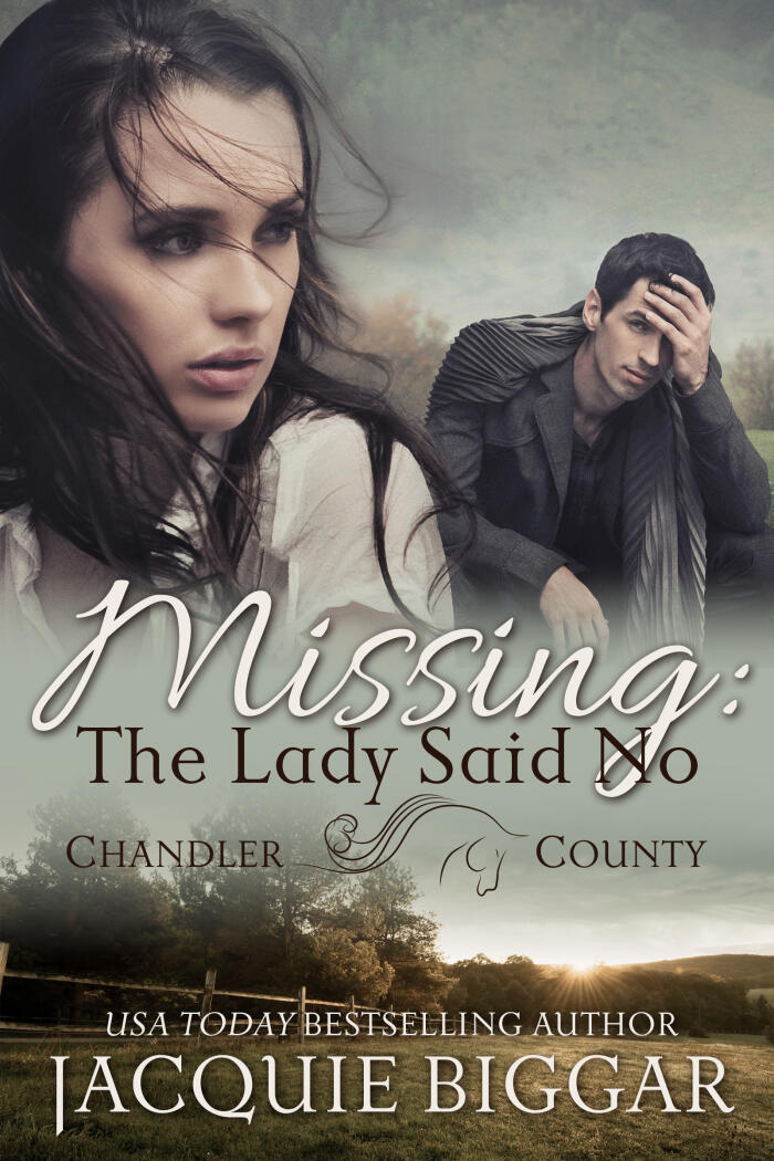 Missing: The Lady Said No (A Chandler County Novel)