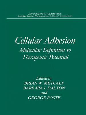 Cellular Adhesion: Molecular Definition to Therapeutic Potential