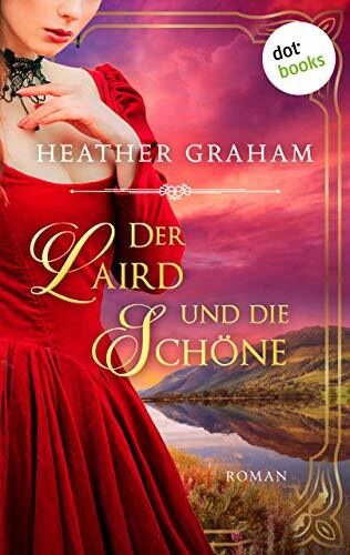 Der Laird und die Schöne: Die Wild Passion Saga