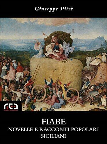 Fiabe novelle e racconti popolari siciliani (Classici Vol. 328)