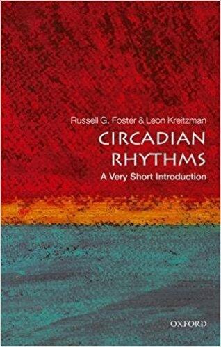 Circadian Rhythms: A Very Short Introduction