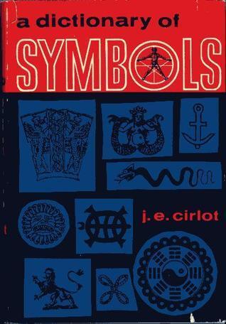 A Dictionary of Symbols