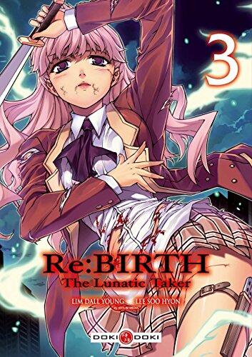 Re: Birth (The Lunatic Taker) (Volume 3)