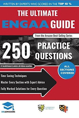 The Ultimate ENGAA Guide: 250 Practice Questions, Formula Sheets, Fully Worked Solutions, Score Boosting Strategies, Time Saving Techniques, Cambridge ... Assessment, 2019 Edition, UniAdmissions
