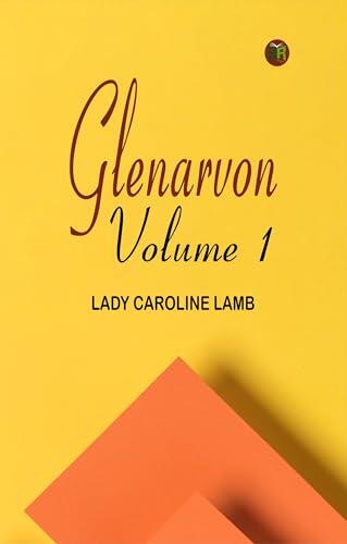 Glenarvon Volume 1