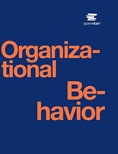 Organizational Behavior by OpenStax