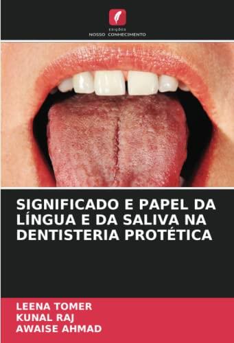 SIGNIFICADO E PAPEL DA LÍNGUA E DA SALIVA NA DENTISTERIA PROTÉTICA