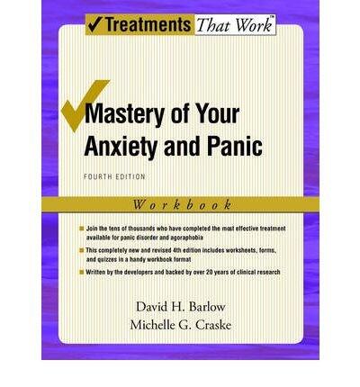 Mastery of Your Anxiety and Panic: Workbook 4/e