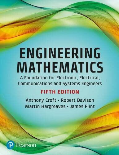 Engineering Mathematics: A Foundation Electrical, Communications and Systems Engineers
