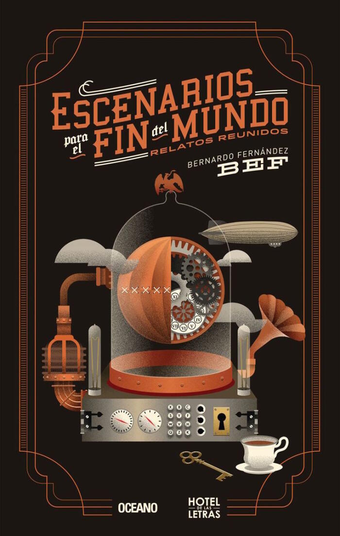 Escenarios para el fin del mundo. Relatos reunidos