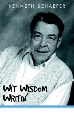 Wit Wisdom Writin'