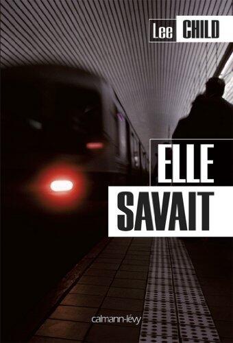Elle savait (Une aventure de Jack Reacher t. 13)