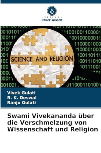Swami Vivekananda über die Verschmelzung von Wissenschaft und Religion