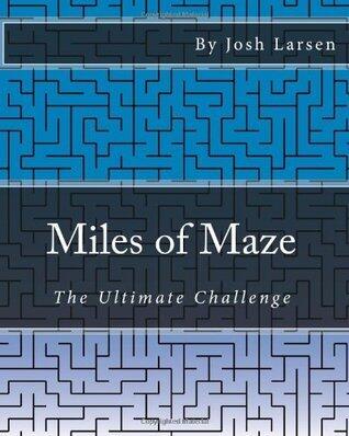 Miles of Maze: The Ultimate Challenge