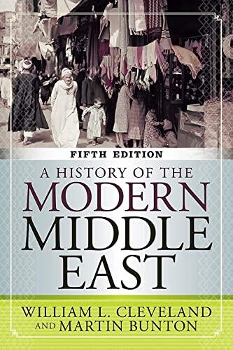 A History of the Modern Middle East (5th Edition)