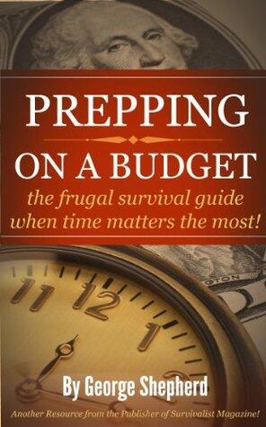 Prepping on a Budget: The Frugal Survival Guide When Time Matters the Most