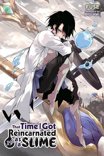 That Time I Got Reincarnated as a Slime, Vol. 19 (light novel) (That Time I Got Reincarnated as a Slime