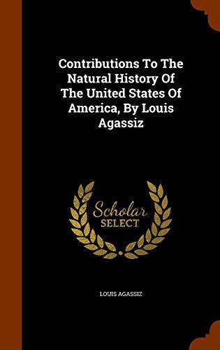 Contributions To The Natural History Of The United States Of America