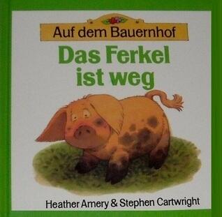 Das Ferkel ist weg