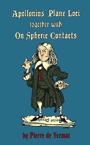 Restitution of the Two Books on Plane Loci of Apollonius of Perga Together with On Spheric Contacts