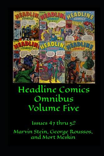 Headline Comics Omnibus (Volume Five): Issues 47-52