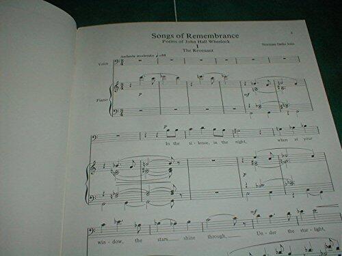 Songs of Remembrance, Poems of John Hall Wheelock for Voice and Piano