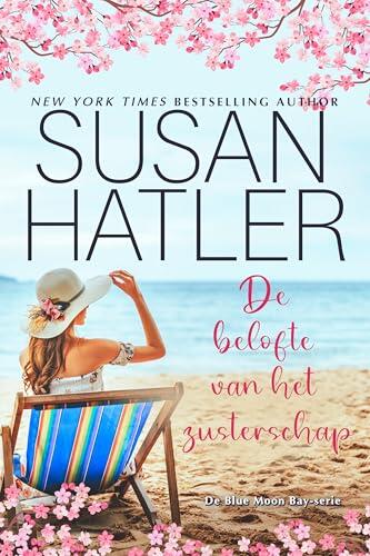 De belofte van het zusterschap (Blue Moon Bay-serie Book 2)