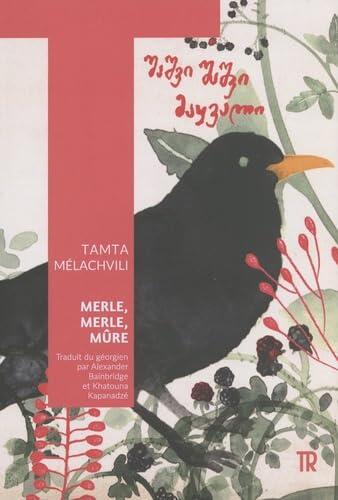 Merle, merle, mûre